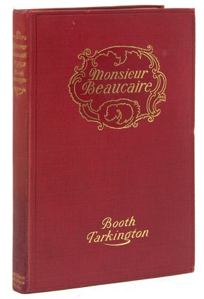 Item #226170 Monsieur Beaucaire. Booth Tarkington