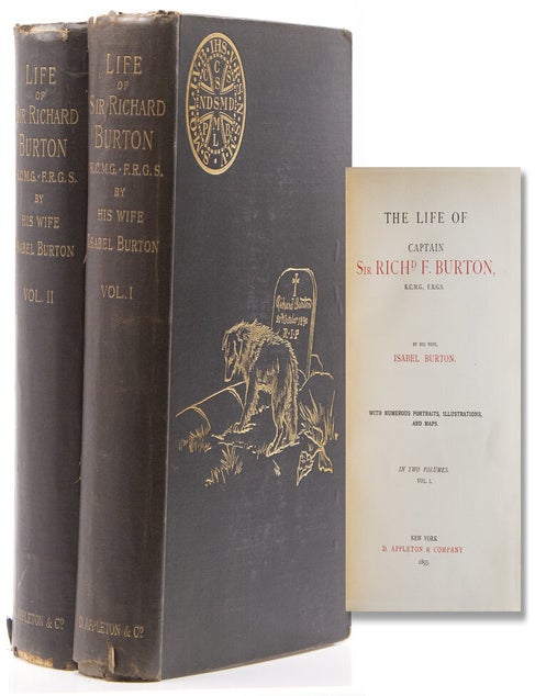 The Life of Captain Richard F. Burton &hellip; With numerous portraits, illustrations, and maps. In Two Volumes