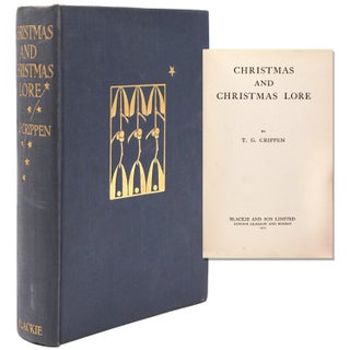 Item #22622 Christmas and Christmas Lore. Christmas, T. G. Crippen