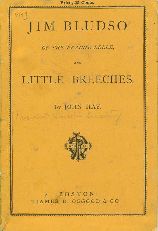 Item #226426 Jim Bludso of the Prairie Belle, and Little Breeches. John Hay.