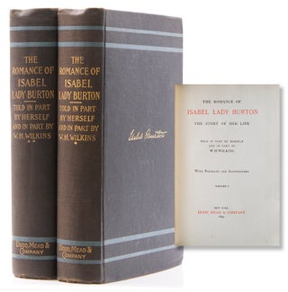 Item #226507 The Romance of Isabel Lady Burton. The Story of Her Life. Told in Part by Herself...