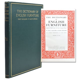 The Dictionary of English Furniture from the Middle Ages to the Late Georgian Period. With a. Percy Macquoid, Ralph Edwards.