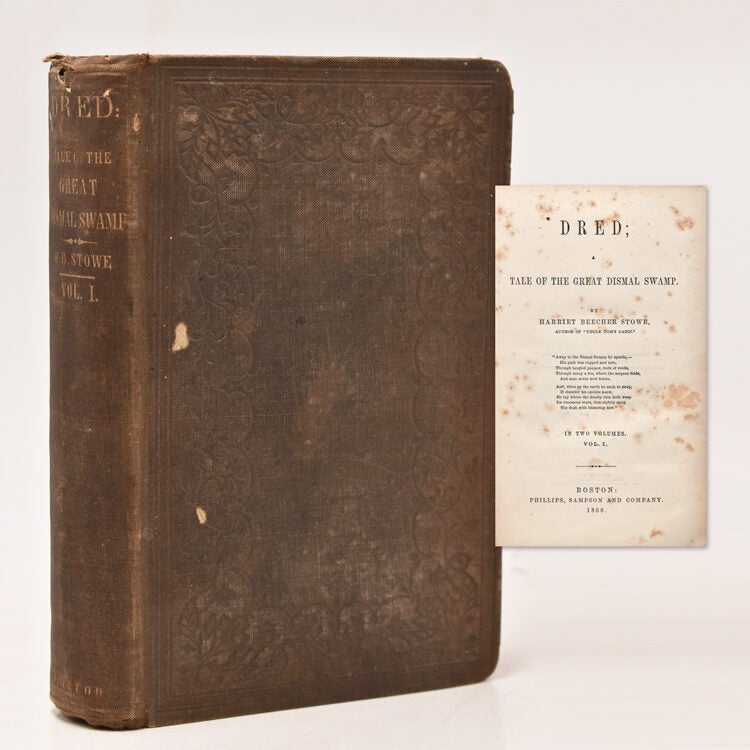 Item #227414 Dred; A Tale of the Great Dismal Swamp. Harriet Beecher Stowe.