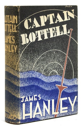 Item #227655 Captain Bottell. James Hanley