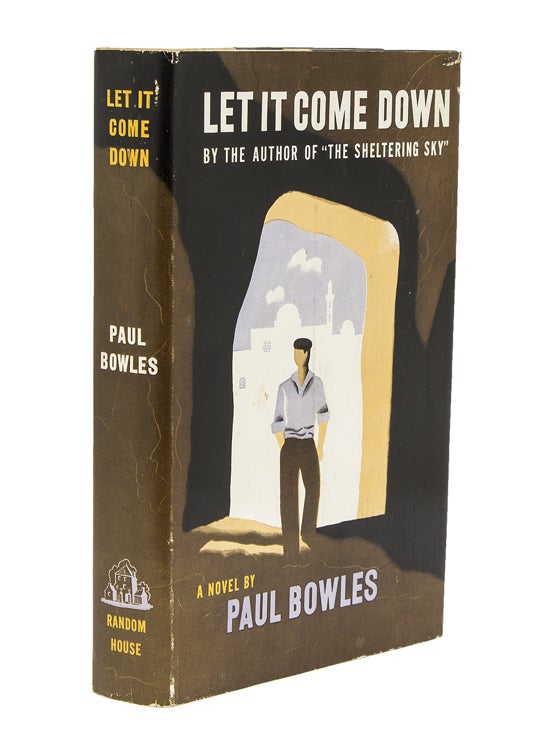 Item #227734 Let It Come Down. Paul Bowles.