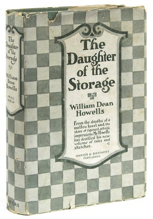 Item #228136 The Daughter of the Storage. William Dean Howells