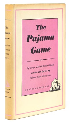 Item #228394 The Pajama Game. Music and Lyrics by Richard Adler and Jerry Ross. George Abbott,...