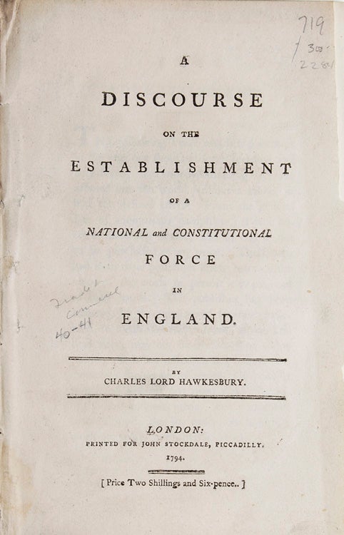 A Discourse on the Establishment of a National and Constitutional Force in England