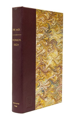 Item #229183 The M.D. A Horror Story. Thomas M. Disch