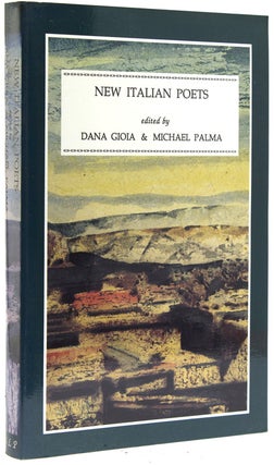 Item #229299 New Italian Poets. Dana Gioia, Michael PALMA