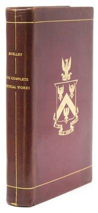 Item #229384 The Complete Poetical Works…Edited by Thomas Hutchinson. Percy Bysshe Shelley