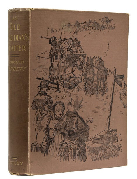 Item #229570 An Old Coachman's Chatter. With Some Practical Remarks on Driving. Coaching, Edward Corbett.