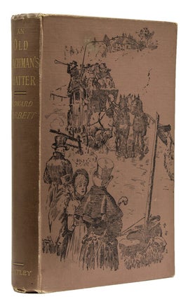 Item #229570 An Old Coachman's Chatter. With Some Practical Remarks on Driving. Coaching,...