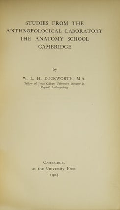 Studies from the Anthropological Laboratory The Anatomy School Cambridge