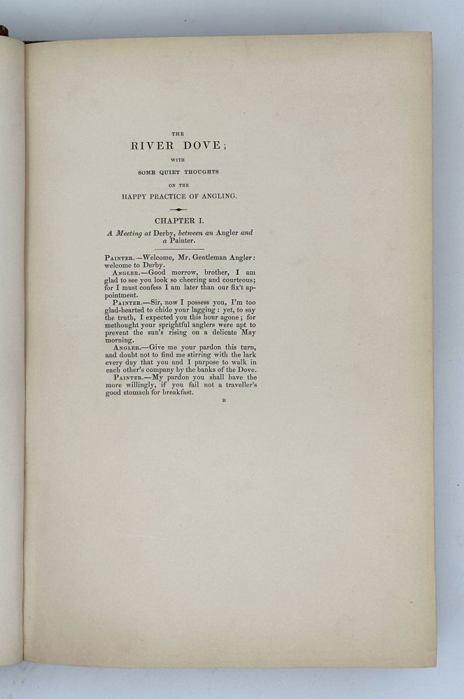 The River Dove; With Some Quiet Thoughts on the Happy Practice of Angling, near to the Seat of Mr. Charles Cotton at Beresford Hall, in Staffordshire