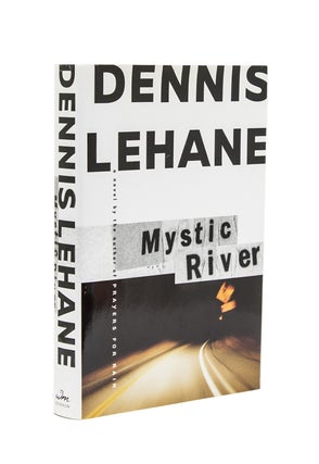 Item #230703 Mystic River. Dennis Lehane