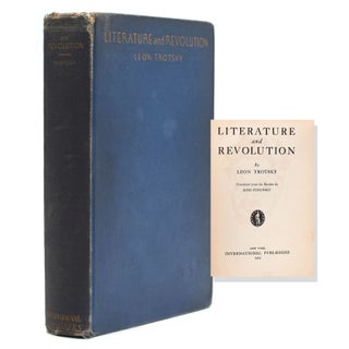 Item #230862 Literature and Revolution. Translated from the Russian by Rose Strunsky. Leon Trotsky