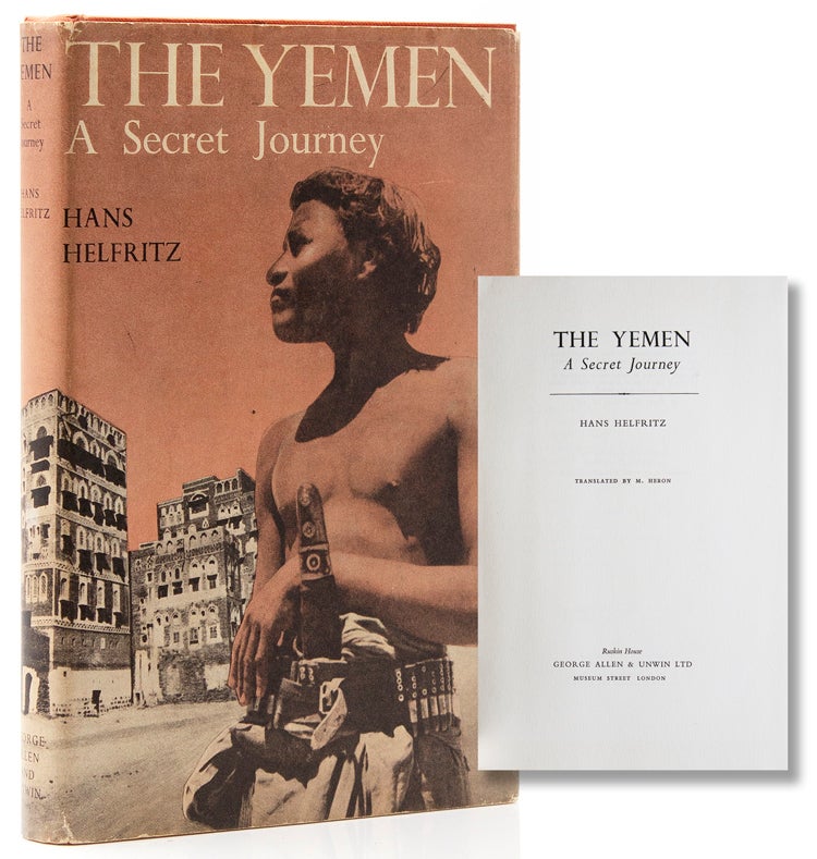 The Yemen A Secret Journey. Translated by M. Heron