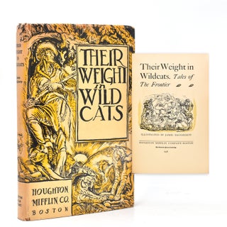 Item #231543 Their Weight in Wildcats. Tales of the Frontier. James Daugherty