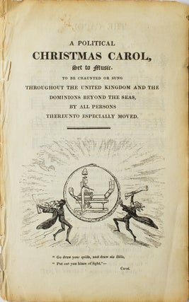 Item #231601 A Political Christmas Carol, Set to Music. To be Chaunted or Sung Throughout the...