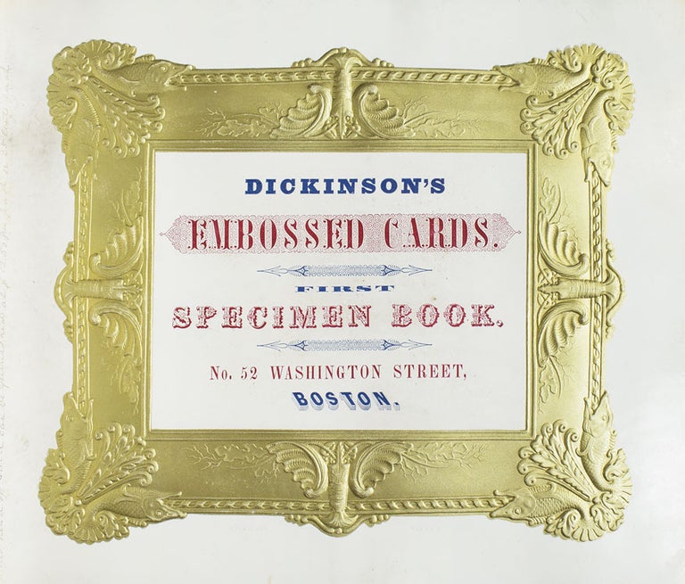 Dickinson's Embossed Cards. First Specimen Book