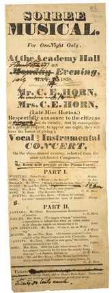 Broadside for a Soiree Musical at the Academy Hall with Mr. and Mrs. C. E. Horn (the late Miss Horton), May 1838
