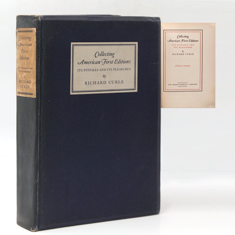 Collecting American First Editions: Its Pitfalls And Its Pleasures ...