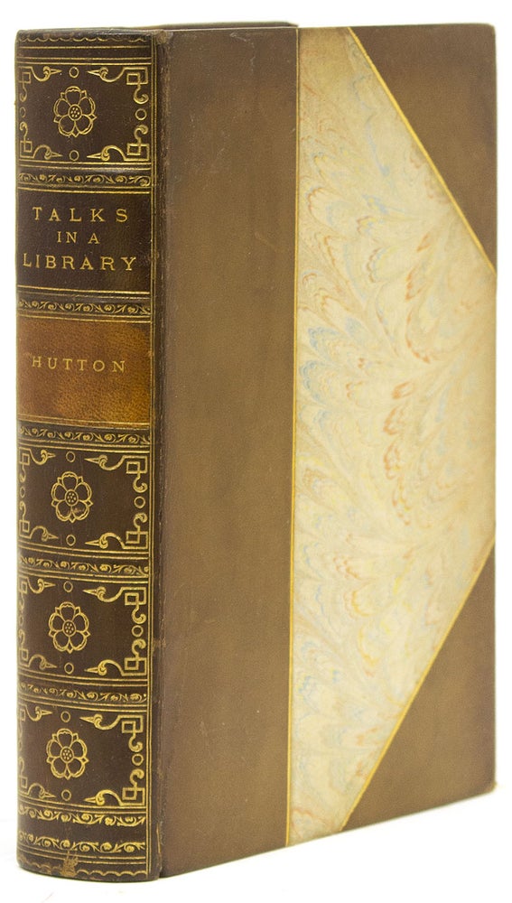 Item #232589 Talks in A Library with Laurence Hutton. Recorded by Isabel Moore. Laurence Hutton.