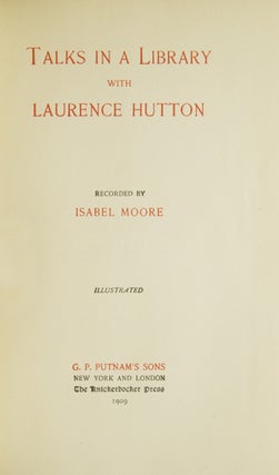 Talks in A Library with Laurence Hutton. Recorded by Isabel Moore