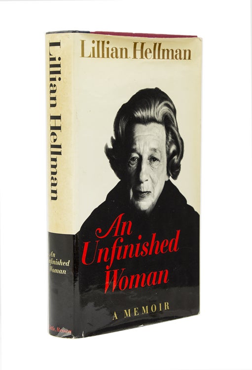 Item #232651 An Unfinished Woman. A Memoir. Lillian Hellman.