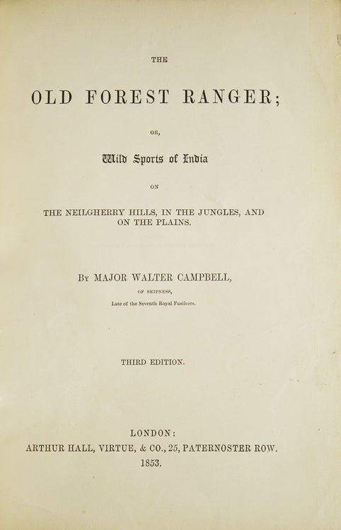 The Old Forest Ranger; or, Wild Sports of India on The Neilgherry Hills, In The Jungles, and on The Plains...Edited by Frank Forester