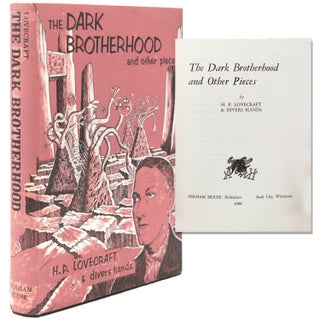Item #233044 The Dark Brotherhood and Other Pieces. H. P. Lovecraft, divers hands