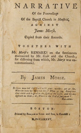 Item #233241 Narrative of the Proceedings of the Baptist Church of Medfield. James Morse