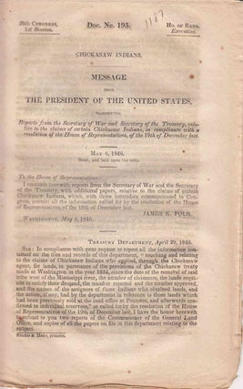 Item #233607 Chickasaw Indians. Message From the President of the United States, Transmitting a...