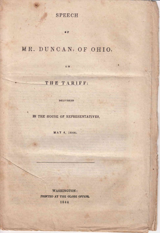 Item #233608 Speech of Mr. Duncan of Ohio on the Tariff ... May 6, 1844. Alexander Duncan.