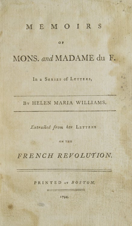 Memoirs of Mons. and Madame du F. in a Series of Letters ... Extracted from her Letters of the French Revolution