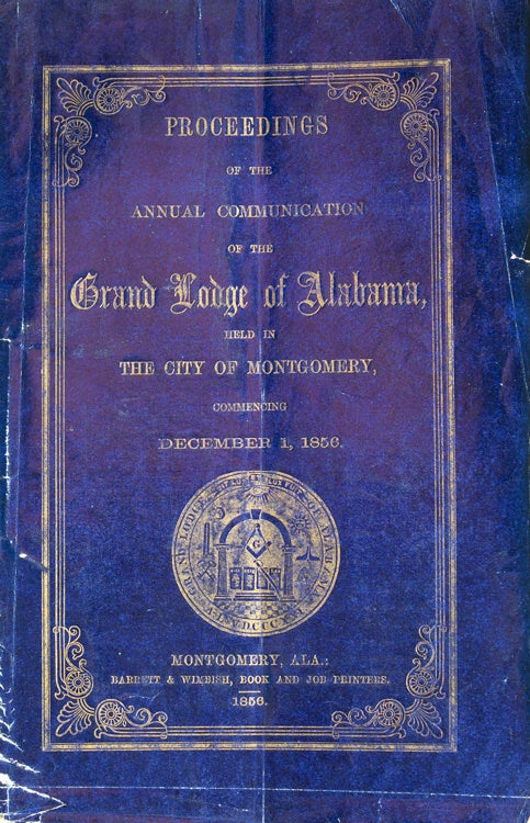 Proceedings of the Annual Communication of the Grand Lodge of Alabama ... December 1, 1856