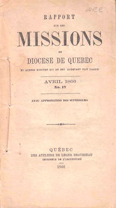 Item #233724 Rapport sur les Missions de Diocese de Quebec ... Avril 1866 No.7