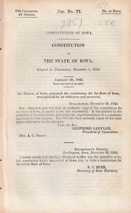 Item #233727 CONSTITUTION OF IOWA ADOPTED IN CONVENTION NOVEMBER 1, 1844. Iowa