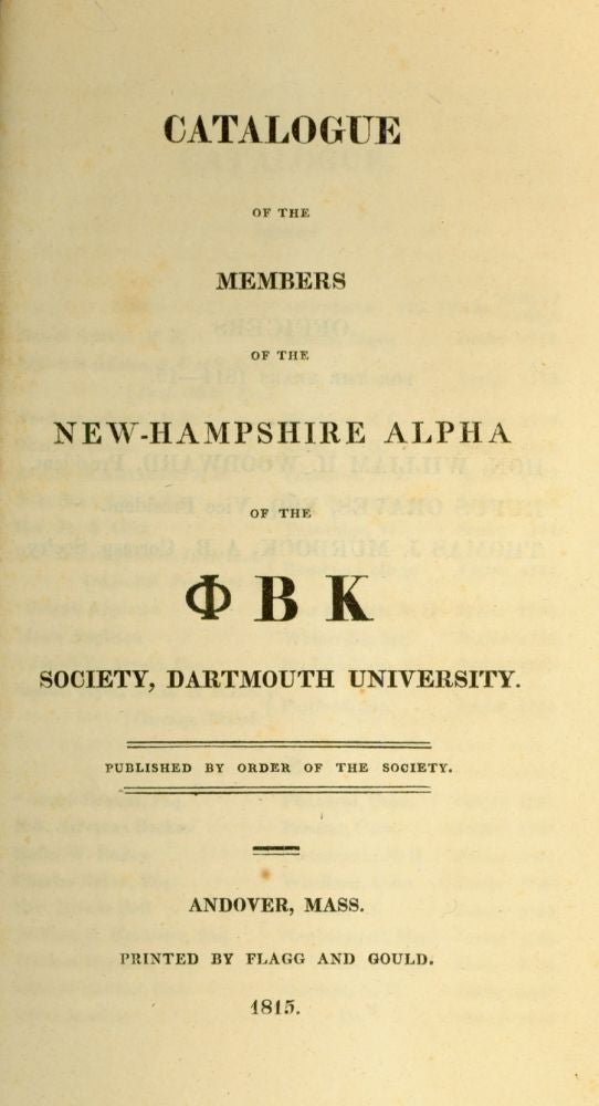 Item #233735 Catalogue of the Members of the New-Hampshire Alpha of the ØBK [Phi Beta Kappa] Society, Dartmouth University. Dartmouth.
