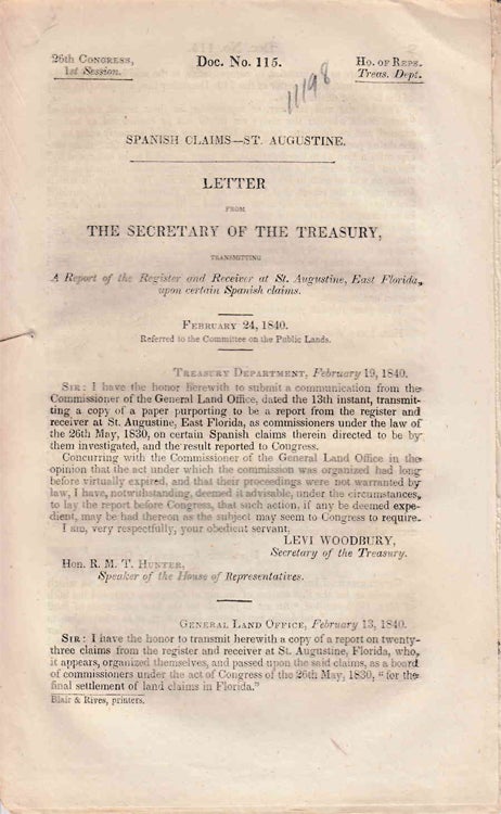 Item #233785 A Report of the Register and Receiver at St. Augustine, East Florida, upon certain Spanish Claims. House Document No. 115. Florida, Levi Woodbury.