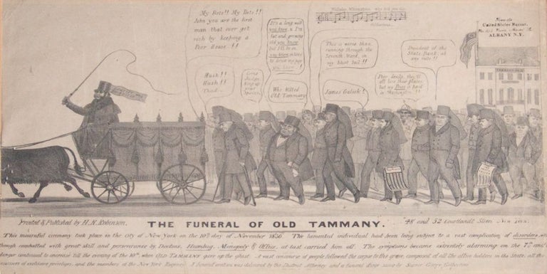 Item #234396 “The Funeral of Old Tammany”. BROADSIDE, . R. Robinson, enry.