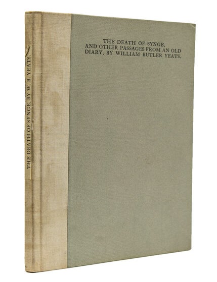 Item #234474 The Death of Synge and Other Passages from an Old Diary. William Butler Yeats.