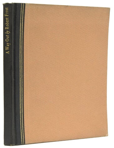 Item #234581 A Way Out. A One-Act Play. Robert Frost.