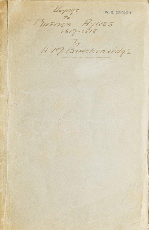 Item #234923 Voyage to Buenos Ayres. Performed in the Years 1817 and 1818, by Order of the American Government. Argentina, H. M. Brackenridge.