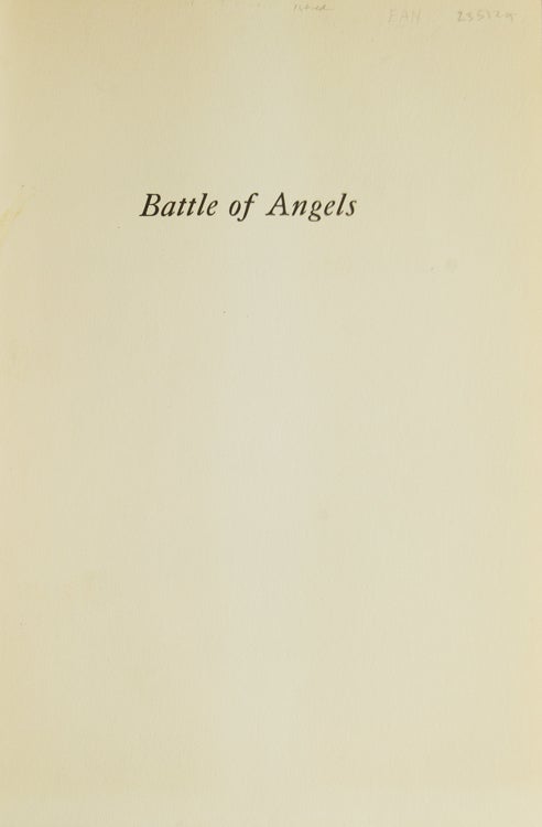 Battle of Angels. A Play by Tennessee Williams. With a note on the play by Margaret Webster and an account of its production in the City of Boston by the author, This publication being the first number of Pharos. Pharos Number 1 & 2