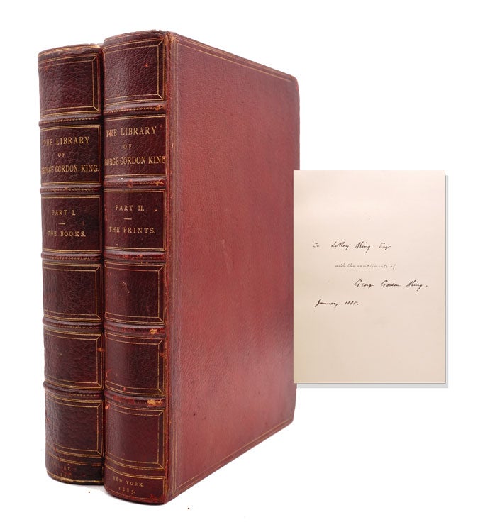 The Library of George Gordon King (1807-1871) . Part I.-The Books. Catalogued upon the Dictionary Plan, with Notes. Part II-The Prints. Arranged chronologically according to Schools, Centuries, and Engravers, with Notes and References