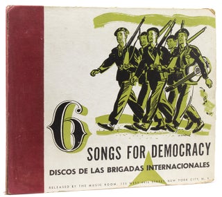 Item #235756 6 Songs for Democracy: Discos de las Brigadas Internacionales [The Music Room's...