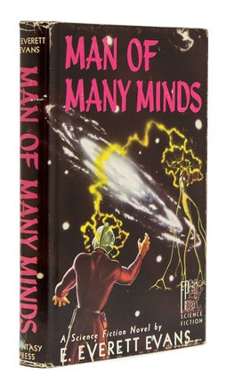Item #235905 Man of Many Minds. With 4 page Introduction by Edward E. Smith Ph.D. E. Everett Evans