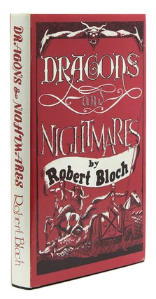 Item #235913 Dragons and Nightmares. Robert Bloch